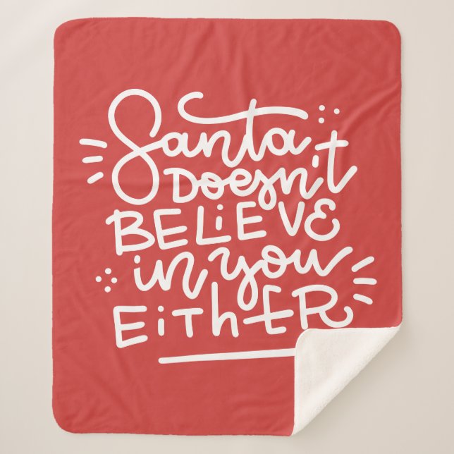 Santa Doesn’t Believe in You Either Sherpa Blanket (Front)