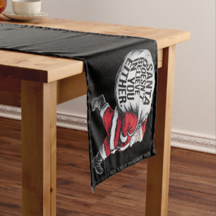 Santa Doesn't Believe In You Either Team Santa  Short Table Runner