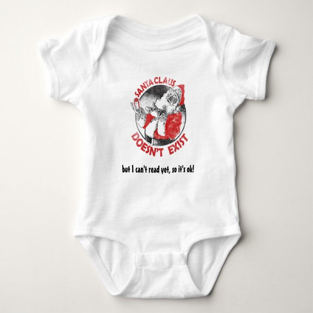 Santa Doesn't Exist - but I can't read yet ... Baby Bodysuit (Front)