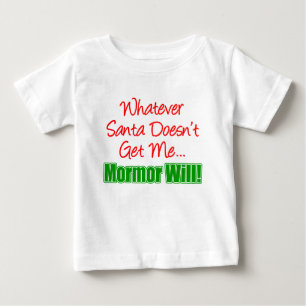 Santa Doesn't Get Me Mormor Will Baby T-Shirt