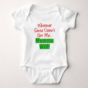 Santa Doesn't Get Me Mummu Will Baby Bodysuit