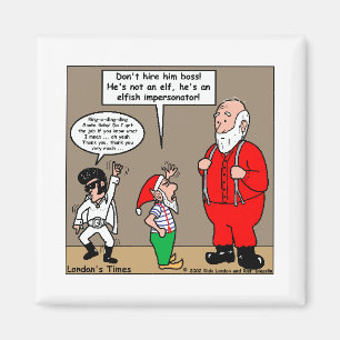 Santa & Elves Impersonator Funny Gifts & Tees Magnet