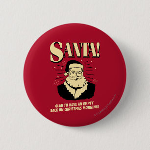 Santa: Empty Sack On Christmas Morning 6 Cm Round Badge