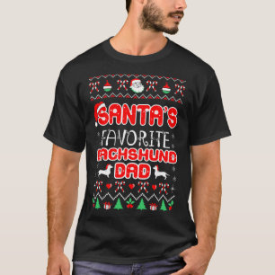 Santa Favorite Dachshund Dad Christmas Ugly Gift T-Shirt
