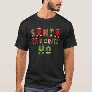 Santa Favorite Ho Funny Xmas Santa Christmas Cool T-Shirt