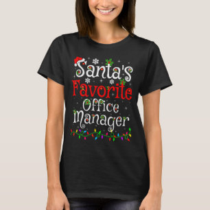 Santa Favorite Office Manager Christmas Family Fun T-Shirt