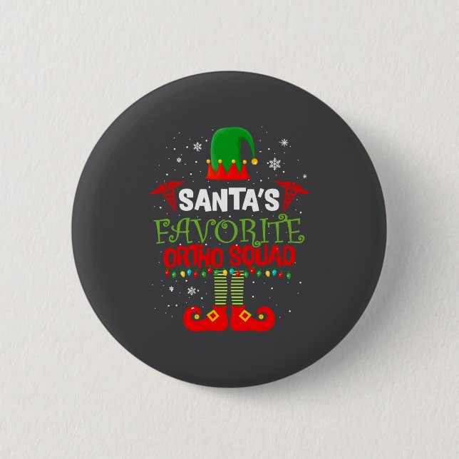 Santa Favorite Ortho Squad Elf Orthodontist Christ 6 Cm Round Badge (Front)