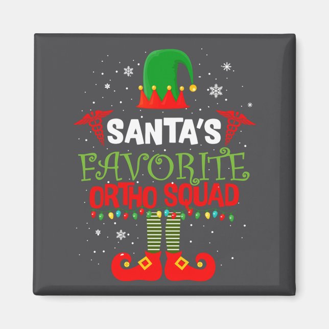 Santa Favorite Ortho Squad Elf Orthodontist Christ Magnet (Front)
