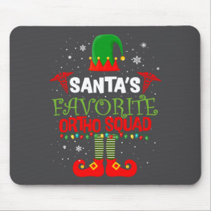 Santa Favorite Ortho Squad Elf Orthodontist Christ Mouse Mat