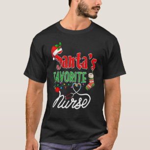 Santa Favourite Nurse Xmas Light Nurse Xmas Pajama T-Shirt
