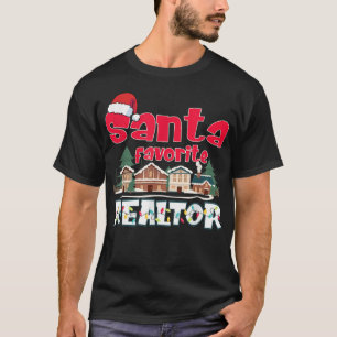 Santa Favourite Realtor Funny Christmas Pajama 202 T-Shirt