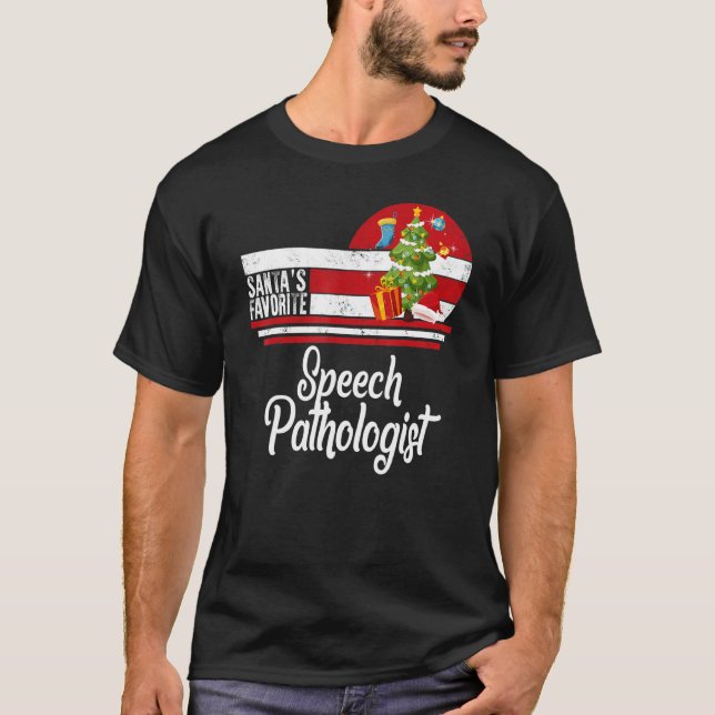 Santa Favourite Speech Pathologist Christmas Ugly  T-Shirt (Front)