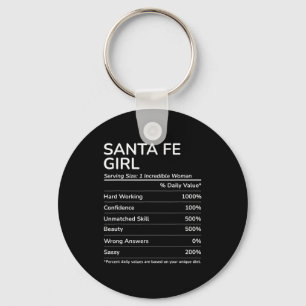 Santa Fe Girl Funny New Mexico Hometown  Key Ring