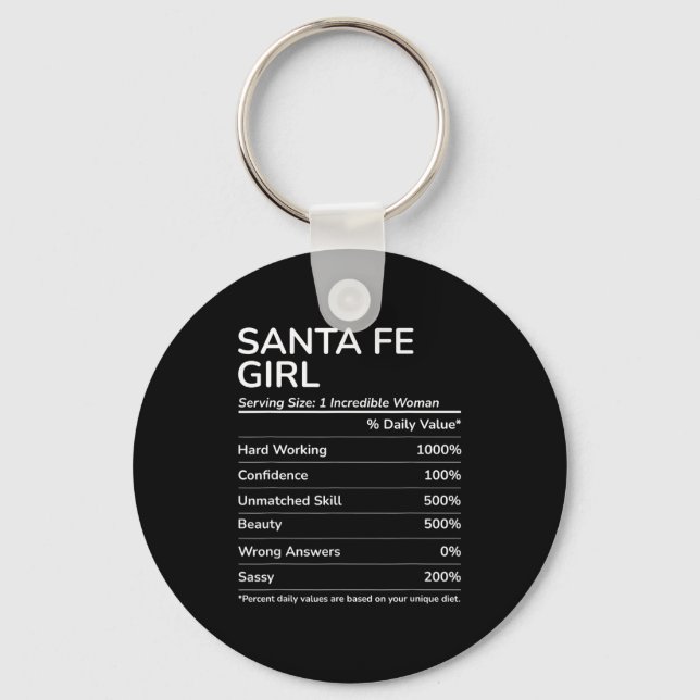 Santa Fe Girl Funny New Mexico Hometown  Key Ring (Front)