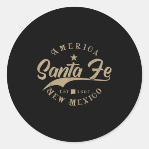 Santa Fe Nm _ New Mexico  Classic Round Sticker