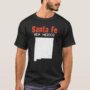 Santa Fe Usa State America Travel New Mexican New T-Shirt