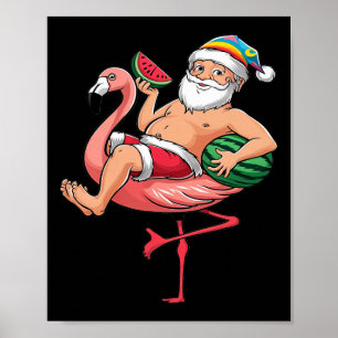 Santa Flamingo Floatie Christmas In July Watermelo Poster