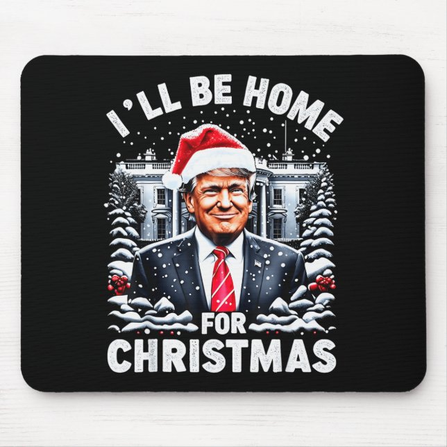 Santa Funny Xmas Pajamas I'll Be Home For Christma Mouse Mat (Front)