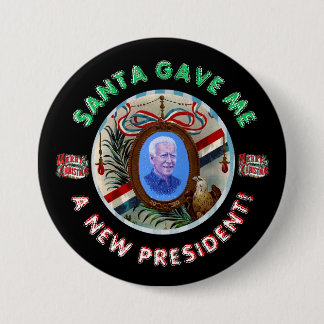 Santa gave me a new president! 7.5 cm round badge