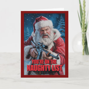 Santa Gun You're On The Naughty List 2A Card