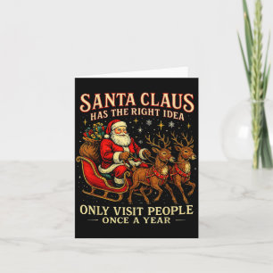 Santa Has The Right Idea Funny Introvert Christmas Card