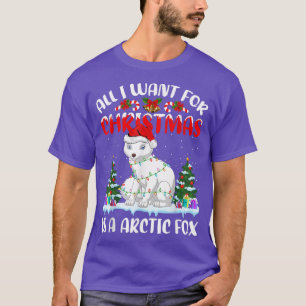 Santa Hat All I Want For Christmas Is A Arctic Fo T-Shirt
