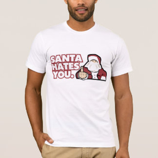 Santa Hates You T-Shirt