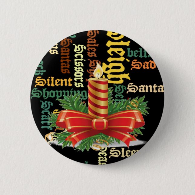 Santa Have a Nice Day and a Better Night. 6 Cm Round Badge (Front)