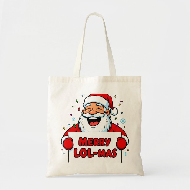 Santa Holding “MERRY LOL-MAS” Sign Tote Bag (Front)