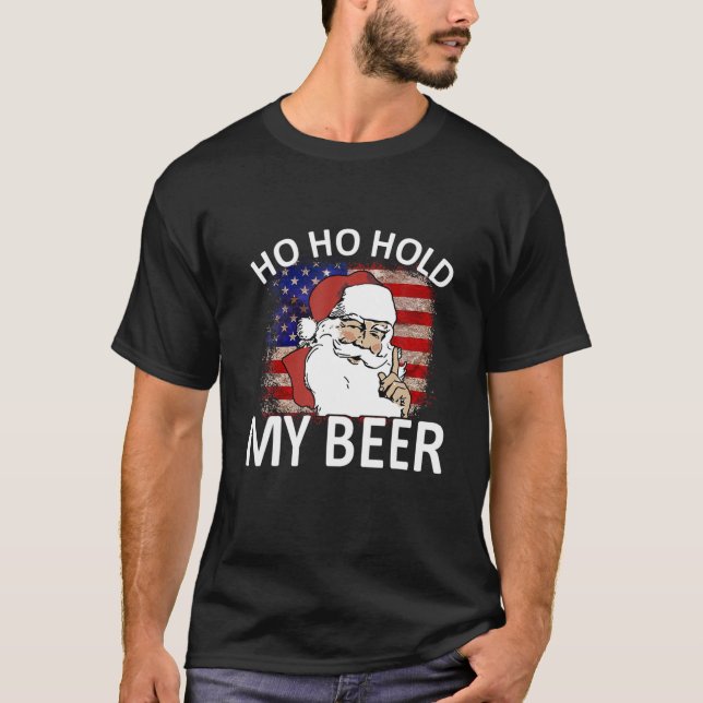Santa Hos Hos Hold My Beer American Flag Ugly Chri T-Shirt (Front)