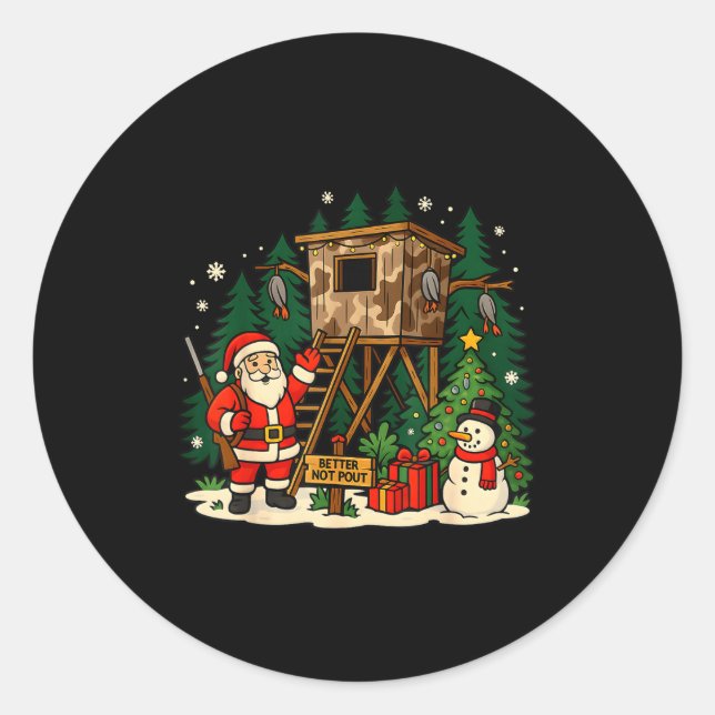 Santa Hunting Cabin Funny Christmas Better Not Ut  Classic Round Sticker (Front)