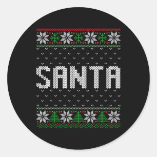 Santa I Am So Good Santa Came Twice Couples Ugly C Classic Round Sticker