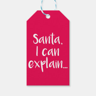 Santa I can explain...Christmas gift tags