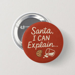 Santa, I Can Explain Funny Christmas Quote 6 Cm Round Badge