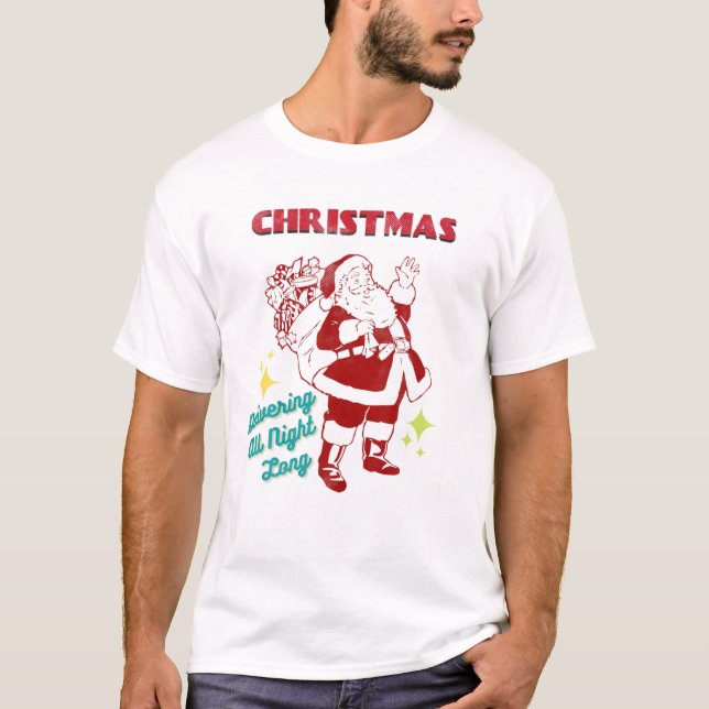 Santa I-Deliver-All-Night-Long Naughty Dirty Joke T-Shirt (Front)