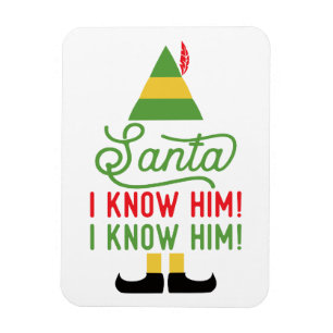 Santa I Know Him Elf Christmas Fridge Magnet