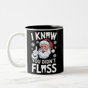 Santa I Know You Didn't Floss Dentist Dental Xmas Two-Tone Coffee Mug
