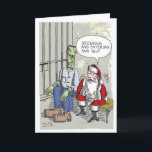 Santa in Jail greeting card<br><div class="desc">Santa in Jail is a Christmas greeting card that is fun for everyone but especially for monster fans. Santa in Jail is Steamy Raimon original cartoon art.

* caption: “Breaking and entering. And you?”</div>