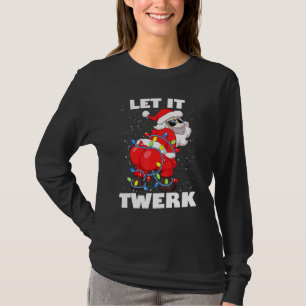 Santa In Mask Christmas Tree Lights Let It Twerk T T-Shirt