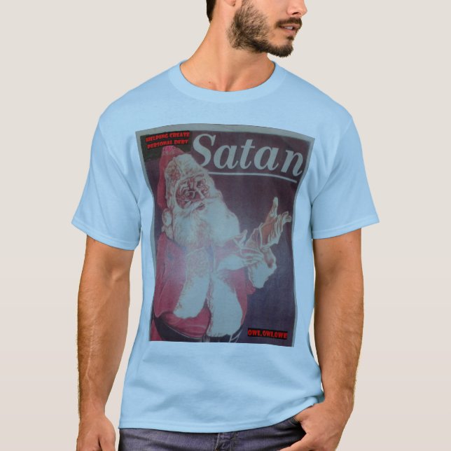 Santa is an anagram for Satan T-Shirt (Front)