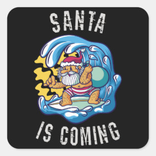 Santa is coming by Surfboard Square Sticker