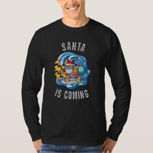 Santa is coming by Surfboard T-Shirt
