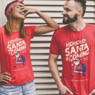 SANTA IS COMING - Funny Santa T-Shirt