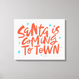 Santa is Coming to Town Holiday Design Canvas Print