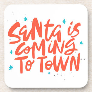 Santa is Coming to Town Holiday Design Coaster