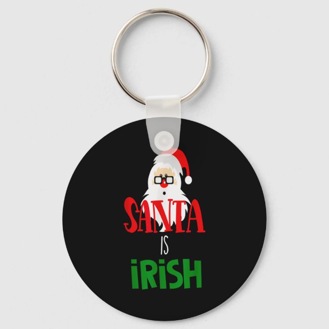 Santa Is Irish Christmas Shirt Funny Holiday Irela Key Ring (Front)
