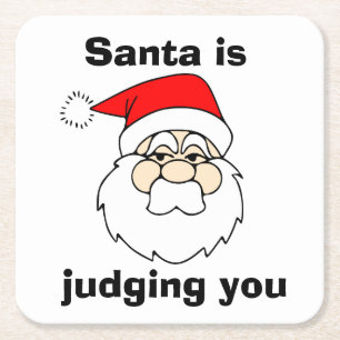 Santa is Judging You Square Paper Coaster