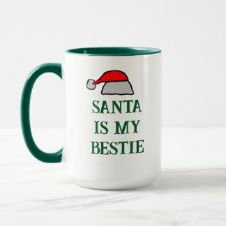 Santa is My Bestie Mug
