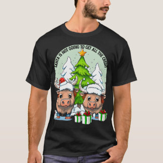 Santa is not going to get Credit T-Shirt
