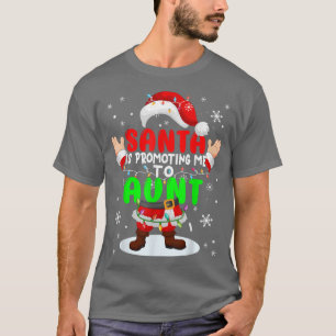 Santa Is Promoting Me to Aunt Xmas Pregnancy Annou T-Shirt